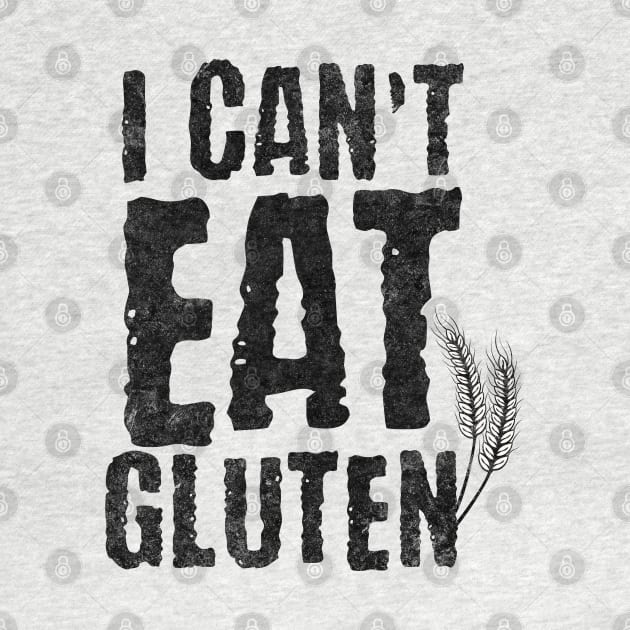 I Cant Eat Gluten by PlayfulPrints